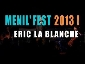 La Blanche - Menil'Fest 2013
